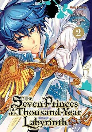 The Seven Princes of the Thousand Year Labyrinth, Vol. 2 by Yu Aikawa, Haruno Atori