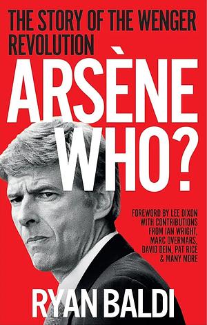 Arsene Who? by Ryan Baldi