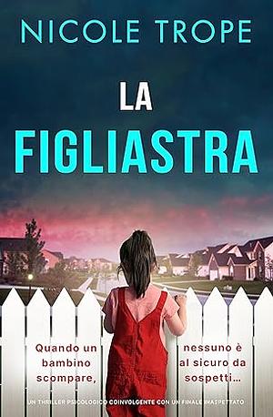 La figliastra by Nicole Trope