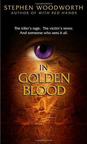 In Golden Blood by Stephen Woodworth