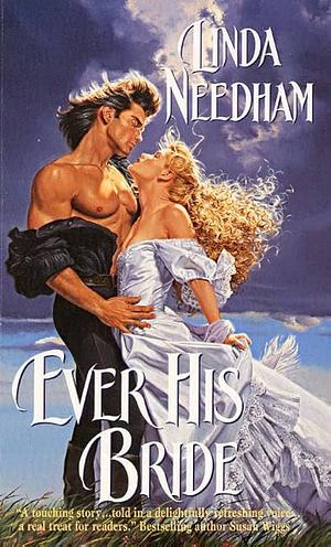 Ever His Bride by Linda Needham