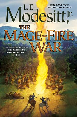 The Mage-Fire War by L.E. Modesitt, Jr.