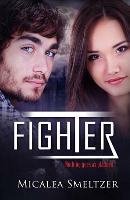 Fighter by Micalea Smeltzer