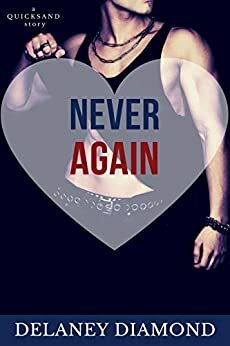 Never Again: a second chance romance by Delaney Diamond