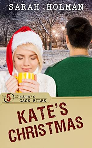 Kate's Christmas by Sarah Holman