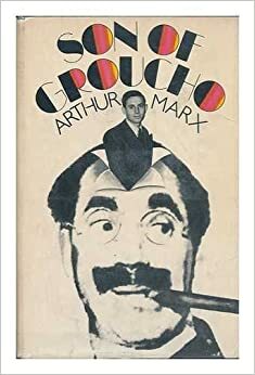 Son of Groucho by Arthur Marx