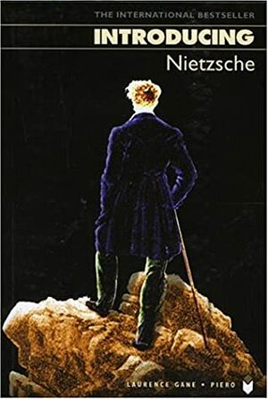 Introducing Nietzsche by Piero, Laurence Gane, Richard Appignanesi