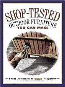 Shop-Tested Outdoor Furniture You Can Make by Ben Allen, Books Wood