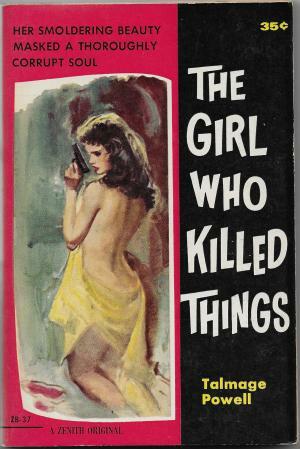 The Girl Who Killed Things by Talmage Powell