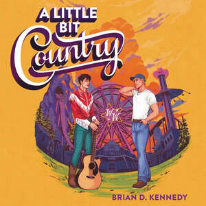 A Little Bit Country by Brian D. Kennedy