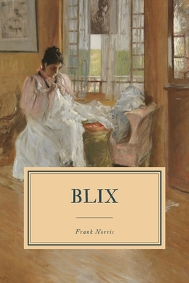 Blix by Frank Norris