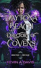 Daytona Beach Directory of Covens by Kevin A. Davis