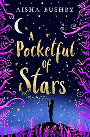 A Pocketful of Stars by Aisha Bushby