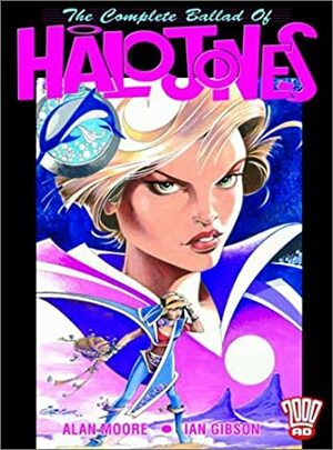 The Complete Ballad of Halo Jones by Ian Gibson, Alan Moore