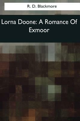 Lorna Doone by R.D. Blackmore