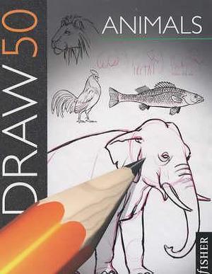 Draw 50 Animals by Lee J. Ames, Lee J. Ames