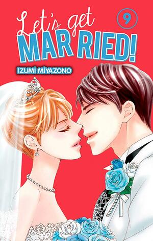 Let's get married!, Tome 9 by Izumi Miyazono