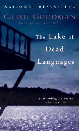 The Lake of Dead Languages by Carol Goodman