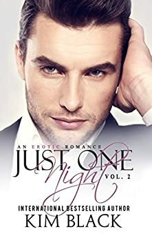 Just One Night, Vol. 2 by Kim Black