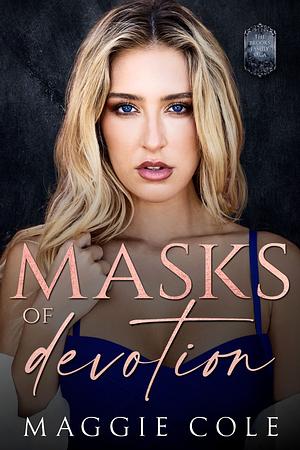 Masks of Devotion by Maggie Cole