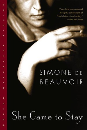 She Came to Stay by Simone de Beauvoir