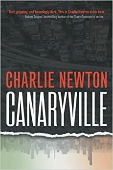 Canaryville by Charlie Newton