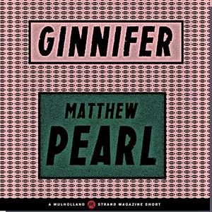 Ginnifer by Matthew Pearl