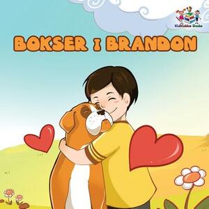 Boxer and Brandon (Polish Kids book): Polish Language Children's Story by Kidkiddos Books, Inna Nusinsky