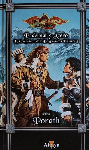 Pedernal Y Acero by Ellen Porath