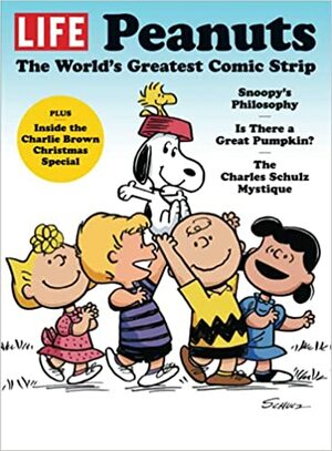 LIFE Peanuts: The World's Greatest Comic Strip by The Editors of LIFE