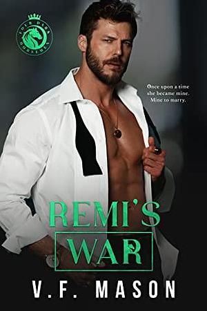 Remi's War by V.F. Mason