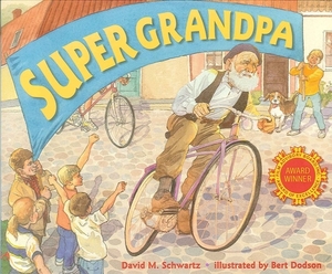 Super Grandpa by David Schwartz