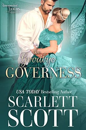 The goodbye governess by Scarlett Scott