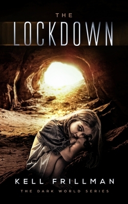 The Lockdown by Kell Frillman