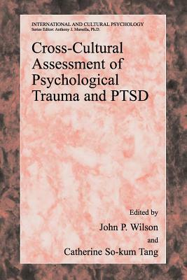 Cross-Cultural Assessment of Psychological Trauma and Ptsd by 