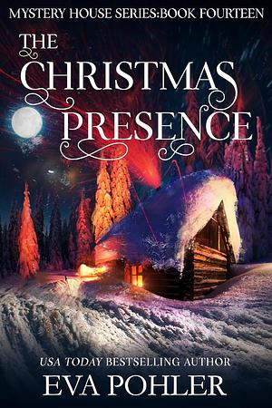 The Christmas Presence by Eva Pohler