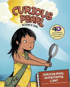 Curious Pearl Investigates Light: 4D an Augmented Reality Science Experience by Eric Braun
