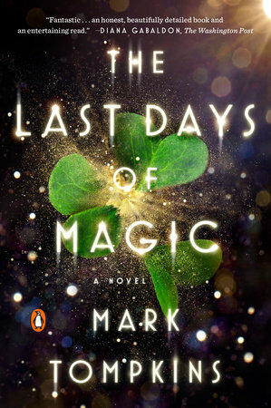 The Last Days of Magic by Mark Tompkins