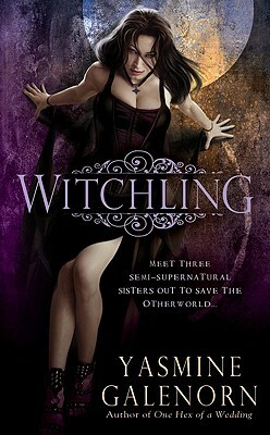 Witchling: An Otherworld Novel by Yasmine Galenorn