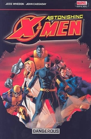 Astonishing X-Men, Vol. 2: Dangerous by Joss Whedon