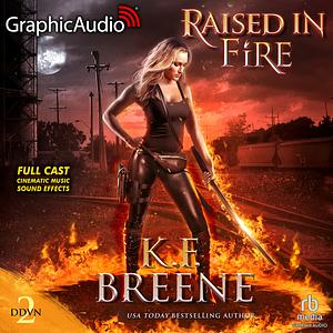 Raised in Fire by K.F. Breene