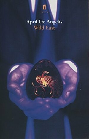Wild East by April De Angelis