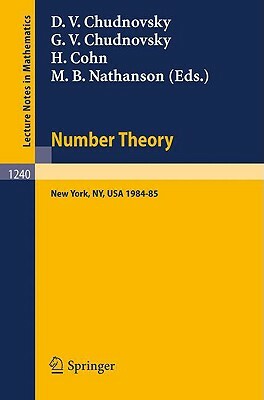 Number Theory: A Seminar Held at the Graduate School and University Center of the City University of New York 1984-85 by 