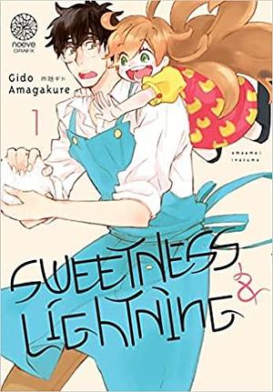 Sweetness & Lightning, tome 1 by Gaëlle Ruel, Gido Amagakure
