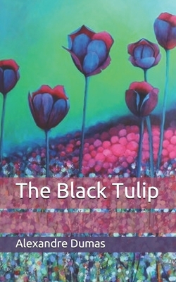 The Black Tulip by Alexandre Dumas