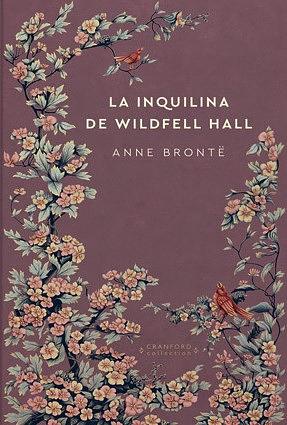 La inquilina de Wildfell Hall by Waldo Leirós, Anne Brontë