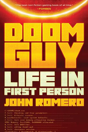 Doom Guy: Life in First Person by John Romero