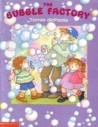 The Bubble Factory by Tomie dePaola