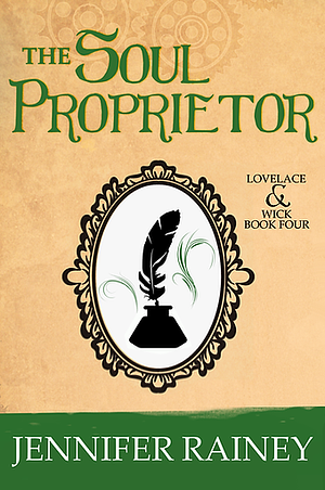 The Soul Proprietor by Jennifer Rainey