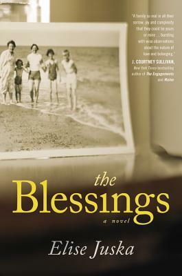 The Blessings by Elise Juska